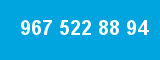 967 522 88 94